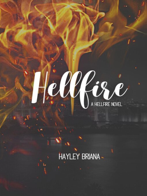 Title details for Hellfire by Hayley Briana - Available